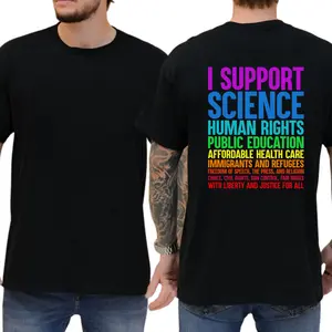 I Support Science Human Rights Public Education T-Shirt, Unisex Graphic Tees, Funny Shirts, Casual Wear, Comfy Cotton