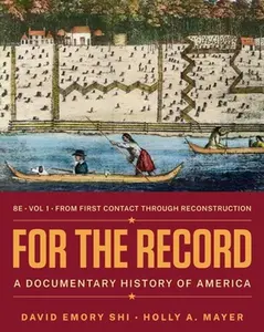 USED-For the Record: A Documentary History of America by Shi, David E. (Paperback)