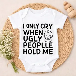 Baby Bodysuit Romper I Only Cry When Ugly People Hold Me Anti - pilling property Skin-Friendly Neutral color scheme baby boy clothes Soft Unisex Romper Gift Set for Coming Home, Birthday & Baby Shower 0-24M