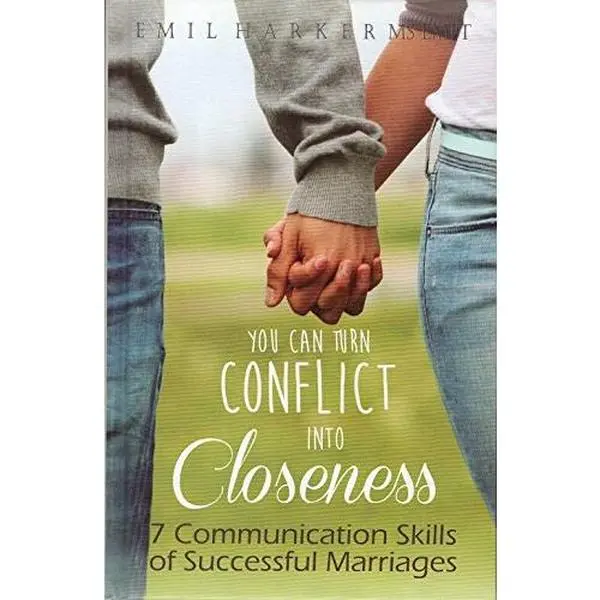 USED Book - You Can Turn Conflict Into Closeness: 7 Communication Skills of Successful Marriages by Harker, Emil (Hardcover) - english