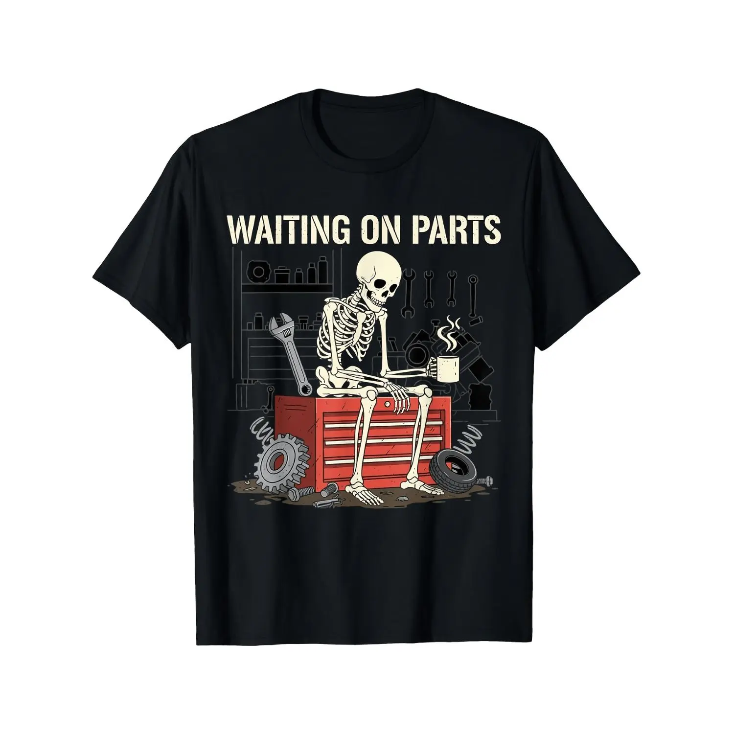 Waiting On Parts Funny Skeleton Auto Mechanic Technician TShirt for Men Women Couple Trendy Tops Short Sleeve Street Style Comfort Tee Casual Summer Tee MustHave Fashionable Tee