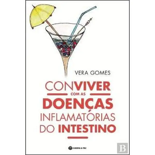 USED-Conviver com as Doenças Inflamatórias do Intestino (Portuguese Edition) by Vera Gomes (Paperback)