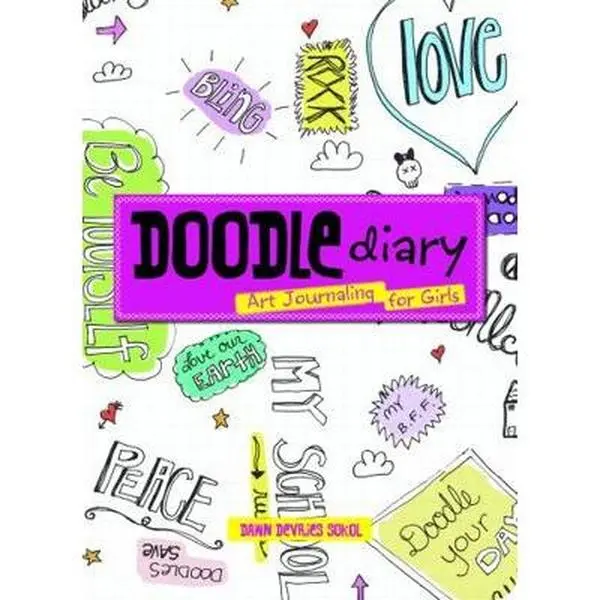 USED Book - Doodle Diary: Art Journaling for Girls by Sokol, Dawn (Paperback) - english