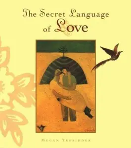 USED-The Secret Language of Love by Megan Tresidder (Hardcover)