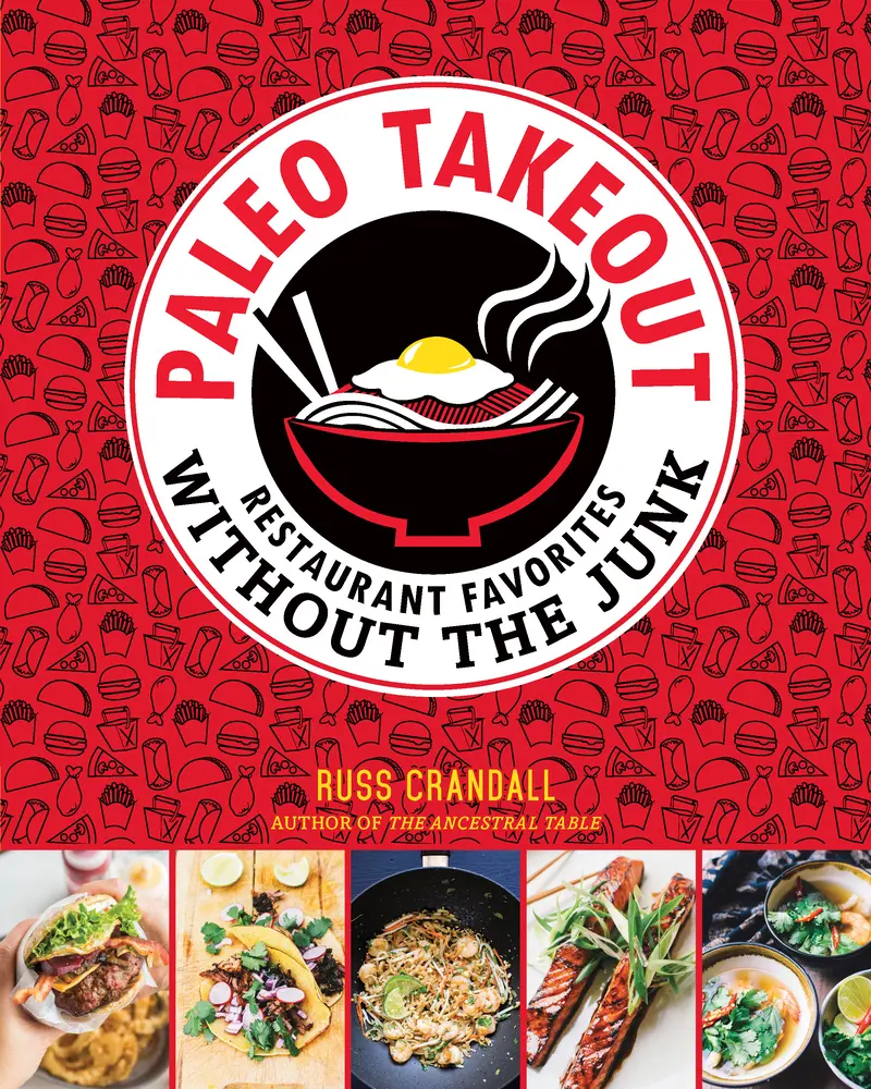 USED-Paleo Takeout: Restaurant Favorites Without the Junk by Crandall, Russ (Paperback)