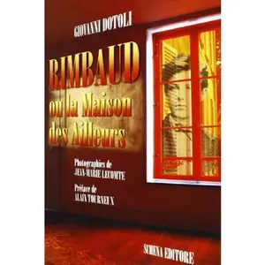 USED-Rimbaud. Ou la Maison des Ailleurs. by Giovanni. Dotoli (Paperback)
