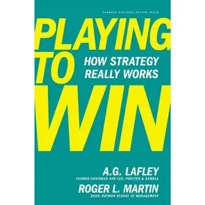Playing to Win: How Strategy Really Works