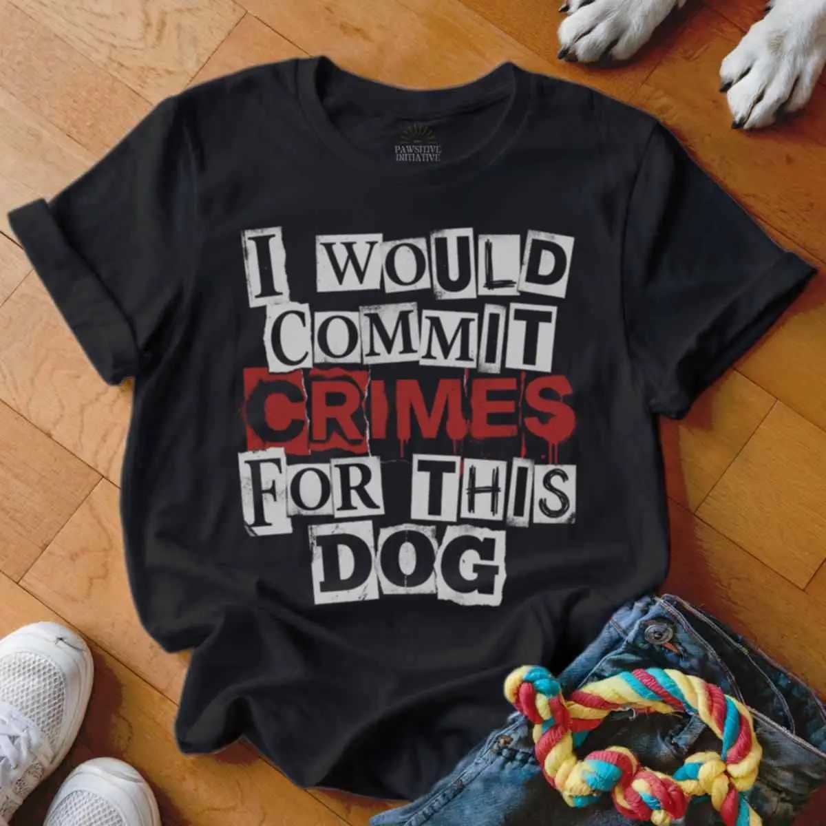 I Would Commit Crimes For This Dog T Shirt, Dog Lover Tee, Funny Dog Shirt, Dog Mom, Dog Dad, Cute Dog Shirt, Gift For Dog Owner, Pet Shirt