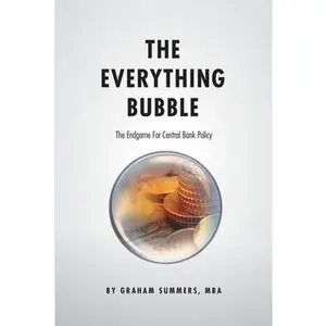 USED Book - The Everything Bubble: The Endgame For Central Bank Policy by Summers Mba, Graham (Paperback) - english