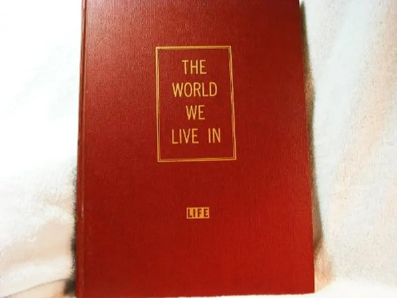 Used Hardcover Book - The World We Live in by Life Editorial Staff (Good Condition, 1955 Edition, 304 Pages, English Text, Non-Time Incorporated Publication)