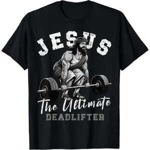 100% Cotton Jesus The Ultimate Deadlifter Christian Gym Core Funny Christian Workout Gym T-Shirt, Small, Black