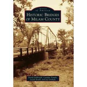 Historic Bridges of Milam County