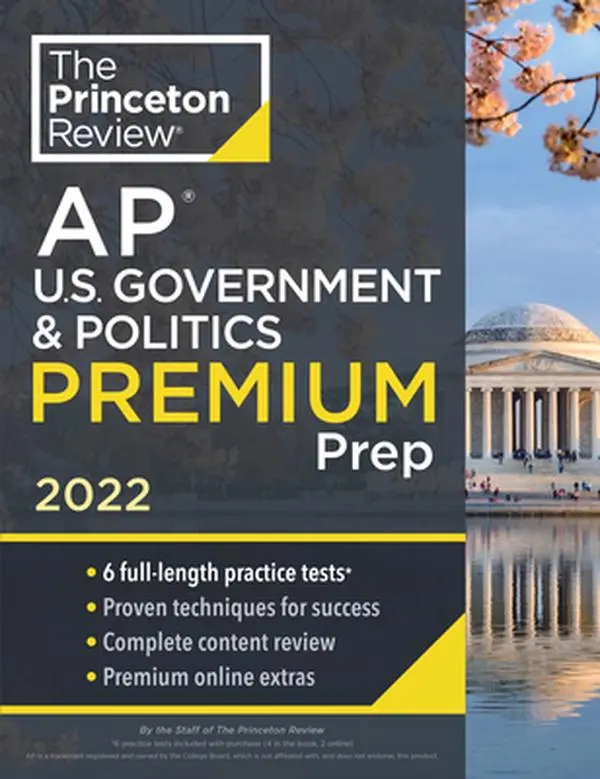 USED-Princeton Review AP U.S. Government & Politics Premium Prep, 2022: 6 Practice Tests + Complete Content Review + Strategies & Techniques by The Princeton Review (Paperback)