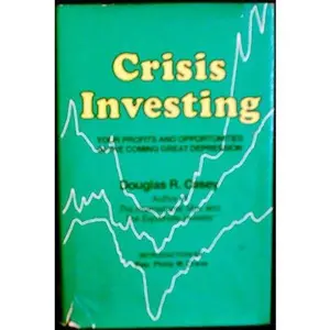 USED-Crisis investing: Your profits and opportunities in the coming great depression by Douglas R Casey (Unbound)