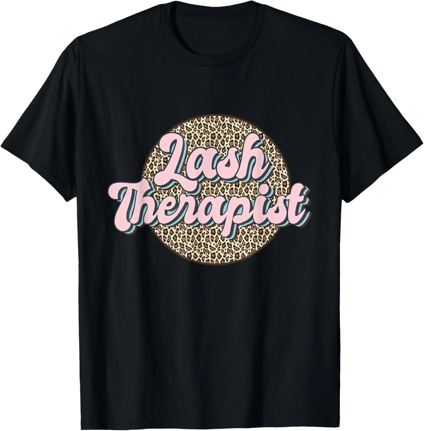 100% Cotton Lash Therapist Eyelash Stylist Lash Artist Lash Tech T-Shirt