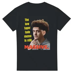 "The low taper fade meme is still massive! - Tshirt - Ninja T-shirt - Low taper Fade - Funny T-shirt   Crewneck