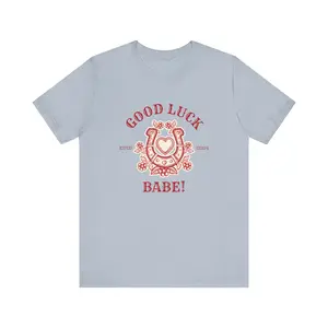 Good Luck Babe! T-Shirt Cha***ll R**n,trendy tshirt,nice wowmen tshirt