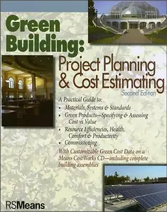 Green Building: Project Planning and Cost Estimating (RSMeans) by R. S. Means