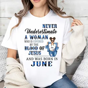 Religious Style Women's T-Shirt With Inspirational Quote And June Birthday Theme For Spring And Summer Wear Perfect Gift For Christian Women Born In June