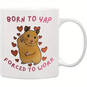 Born To Yap Forced To Work Mug, Drinkware, Peace Hamster Meme, Funny Hamster Meme Mug, Cup, Just A Girl, Gift for Her, Funny Work Gift, Born To Slay, Coffee