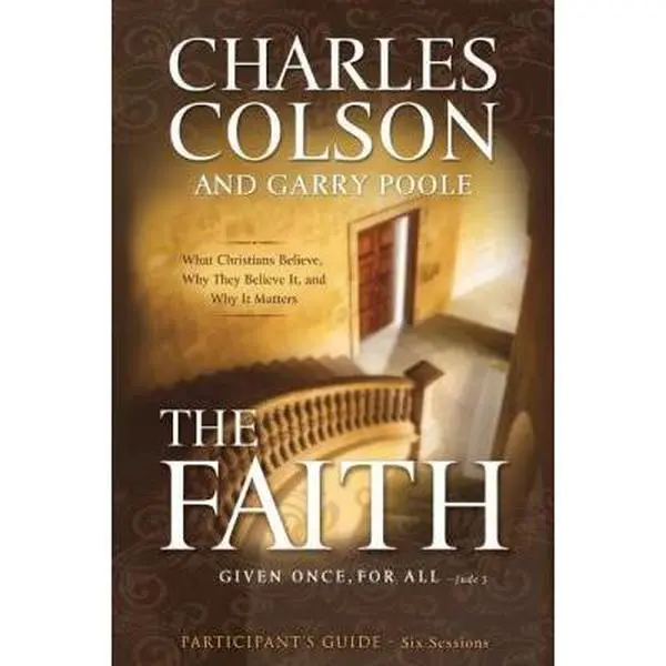 USED-The Faith: Six Sessions by Colson, Charles W. (Paperback)