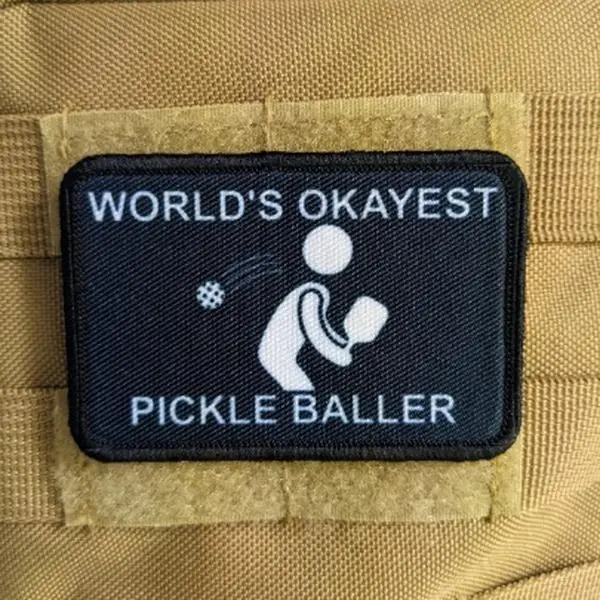 World's Okayest pickle ball player funny meme 2"x3" morale patch with hook and loop backing