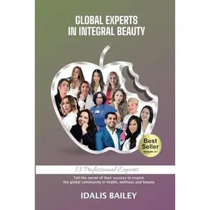 USED-Global Experts in Integral Beauty 2nd Edition by Idalis Maria Bailey (Paperback)