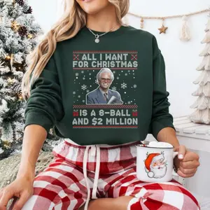 All I Want For Christmas Sweater, Uncle Baby Billy 8Ball 2 Million Dollar Tshirt, Funny Christmas Sweatshirt, Gift for Him, Gift For Her