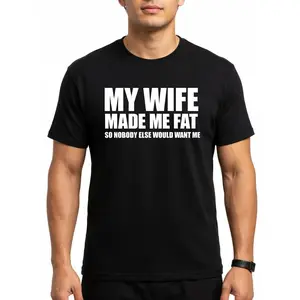 My Wife Made Me Fat So Nobody Else Would Want Me T-Shirt, Unisex Funny Husband Sarcastic Graphic Tee, Humorous Marriage Humor Novelty Short Sleeve Apparel for Men, Aesthetic Dad Bod Gift Fashion Top, Viral Trendy Retro Streetwear Hoodie and Sweatshirt