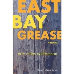 USED-East Bay Grease by Eric Miles Williamson (Paperback)