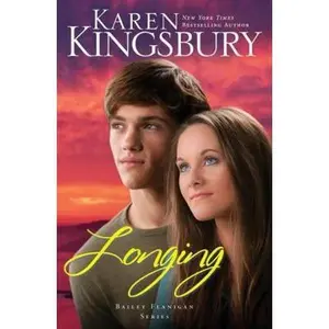 USED-Longing: A Sweet, Contemporary Christian Romance 3 by Kingsbury, Karen (Hardcover)