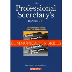 USED-The Professional Secretary's Handbook: Communication Skills by John Spencer (Paperback)