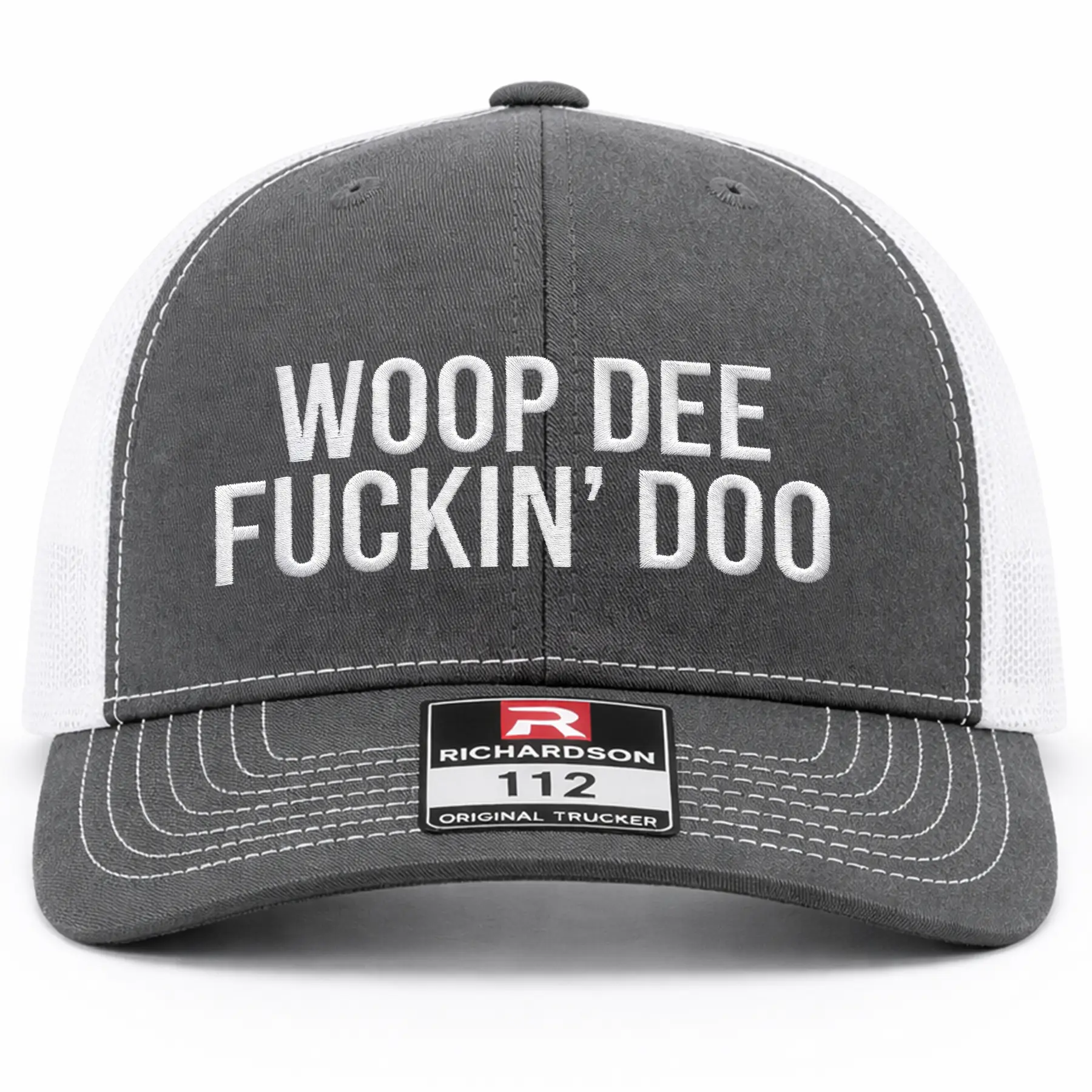 Woop Dee F*Ckin' Doo Embroidered Richardson Hat