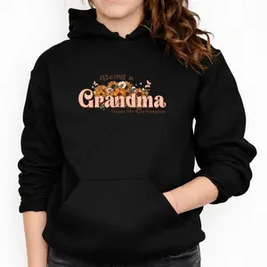 Being a Grandma Makes Life Complete Hoodie – Retro Floral Casual Long Sleeve for Loving Grandmothers