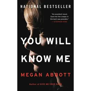 USED-You Will Know Me by Abbott, Megan (Mass Market Paperback)