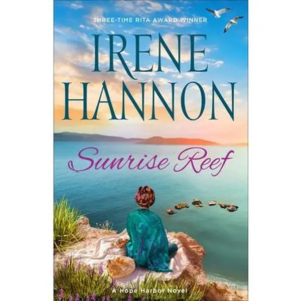 Sunrise Reef: A Hope Harbor Novel with Love Blooms & Noah Ward - Irene Hannon, Hardcover Book