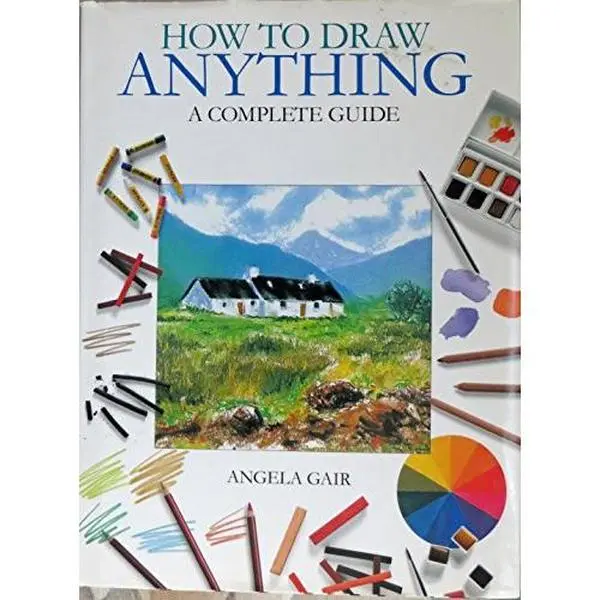 USED Book - How to Draw Anything: A Complete Guide by Angela Gair (Hardcover) - english