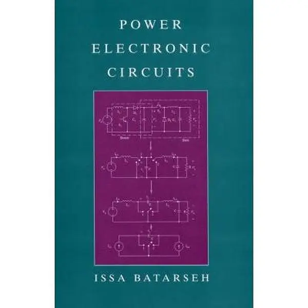 USED-Power Electronic Circuits by Issa Batarseh (Hardcover)