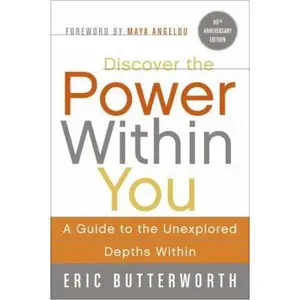 USED-Discover the Power Within You: A Guide to the Unexplored Depths Within by Butterworth, Eric (Paperback)