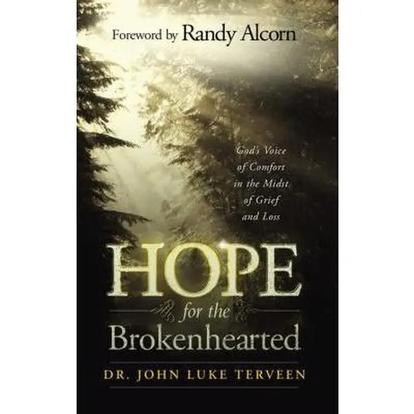USED-Hope for the Brokenhearted: God's Voice of Comfort in the Midst of Grief and Loss by Dr. John Luke Terveen (Paperback)