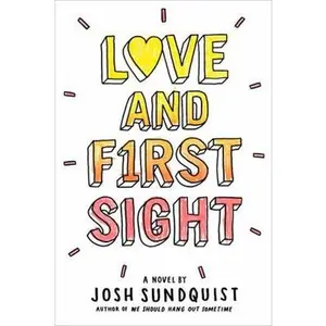 USED-Love and First Sight by Sundquist, Josh (Paperback)