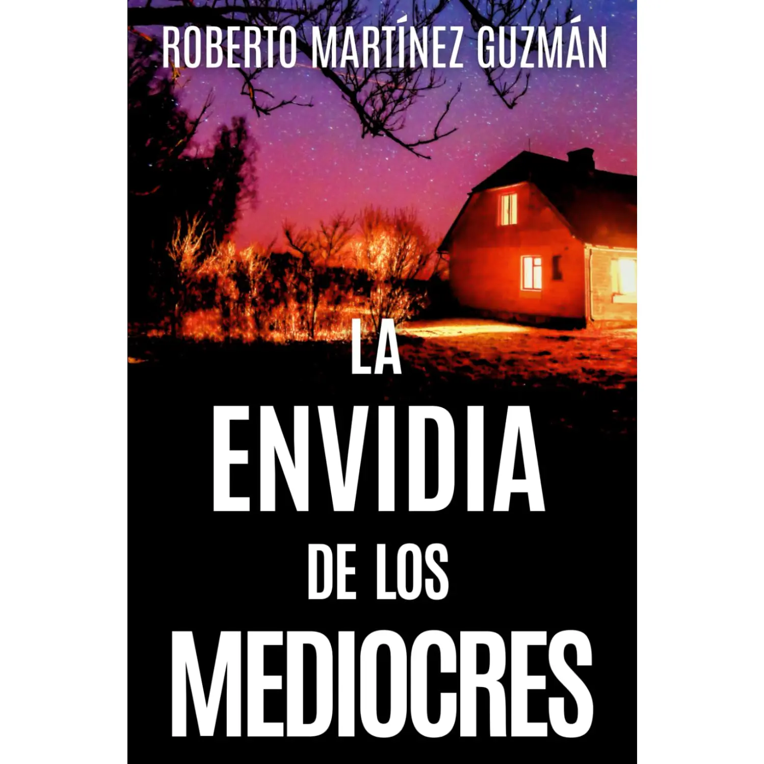 LA ENVIDIA DE LOS MEDIOCRES (Lucas Acevedo 2) (Spanish Edition)