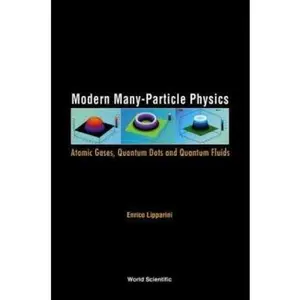 USED-Modern Many-Particle Physics: Atomic Gases, Quantum Dots and Quantum Fluids by Lipparini, Enrico (Paperback)