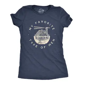 Womens My Favorite Type of Men Is Ramen T shirt Funny Dad Joke Hilarious Sarcasm Funny Womens T Shirts Cute Vintage Fashion Casual Ladies T-Shirt Gift Funny Food Top Women's Novelty Tees Navy