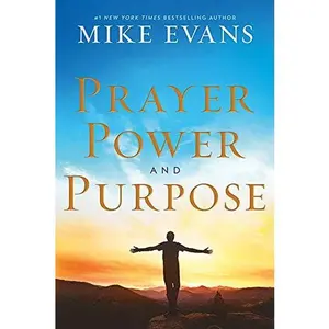 USED-Prayer, Power and Purpose by Mike Evans (Paperback)