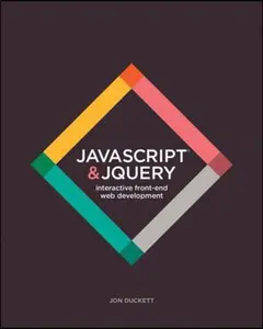 USED-JavaScript and jQuery: Interactive Front-End Web Development by Duckett, Jon (Paperback)