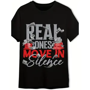 Real Ones Move In Silence Money Graphic 100% Cotton T-Shirt– 2D Print, suitable for sports, travel and everyday wear, regular fit, knit fabric, suitable for everyday wear, makes a great gift.Graphic tee,90s graphic tees,men's t shirts,funny graphic tee