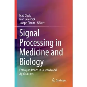 USED-Signal Processing in Medicine and Biology: Emerging Trends in Research and Applications (Paperback)