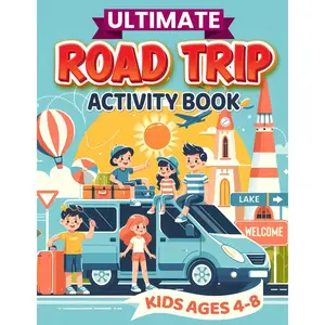 Ultimate Road Trip Activity Book For Kids: 100+ Activities to keep kids entertained. Mazes, Road Trip Bingo, Word Searches, Coloring Pages, Drawing ... fun on the go (Activity Books for Kids) Paperback – April 11, 2024