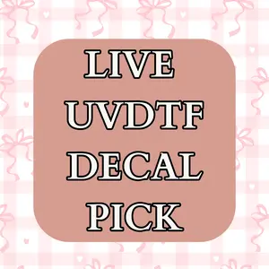 Live UVDTF Decal